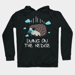 'Living On The Hedge' Cute Hedgehog Gift Hoodie